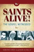   Saints Alive!: The Gospel Witnessed
