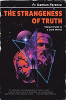   The Strangeness of Truth