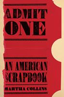   Admit One: An American Scrapbook