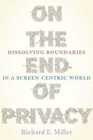   On the End of Privacy