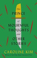   The Prince of Mournful Thoughts and Other Stories