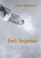   Eve's Striptease