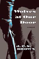   Wolves at Our Door