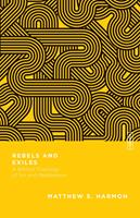   Rebels and Exiles