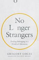   No Longer Strangers