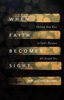   When Faith Becomes Sight