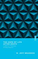   The Hope of Life After Death