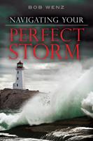   Navigating Your Perfect Storm