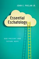   Essential Eschatology