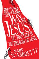   Practicing the Way of Jesus