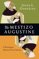   The Mestizo Augustine