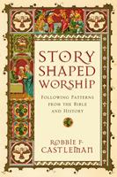   Story-Shaped Worship
