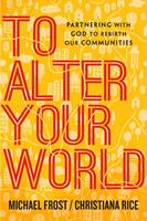   To Alter Your World