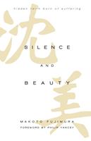   Silence and Beauty