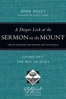  A Deeper Look at the Sermon on the Mount