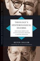   Theology's Epistemological Dilemma