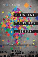   Crossing Cultures with Jesus