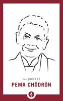   The Pocket Pema Chodron