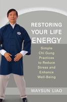   Restoring Your Life Energy