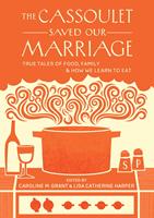 The Cassoulet Saved Our Marriage