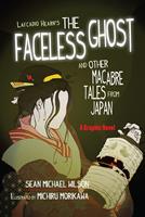   Lafcadio Hearn's "The Faceless Ghost" and Other Macabre Tales from Japan