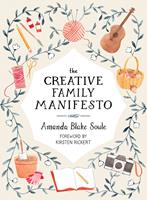   The Creative Family Manifesto