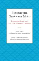   Beyond the Ordinary Mind