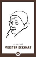   The Pocket Meister Eckhart