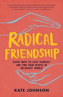   Radical Friendship