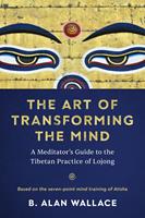 The Art of Transforming the Mind