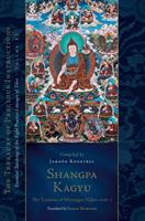   Shangpa Kagyu: The Tradition of Khyungpo Naljor, Part One