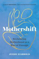   Mothershift
