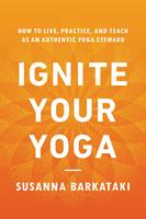   Ignite Your Yoga