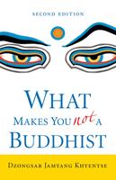   What Makes You Not a Buddhist