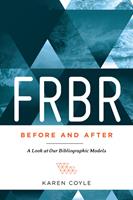  FRBR, Before and After