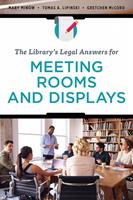   The Library's Legal Answers for Meeting Rooms and Displays