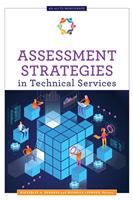   Assessment Strategies in Technical Services