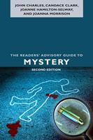 The Readers'Advisory Guide to Mystery