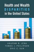   Health and Wealth Disparities in the United States