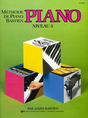 Methode piano. Niveau 3 - James Bastien - Libro The Neil A. Kjos Music Company 2019 | Libraccio.it