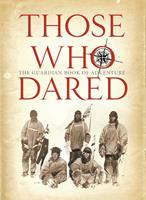   Those Who Dared: Stories from the golden age of exploration