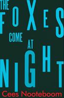   The Foxes Come at Night