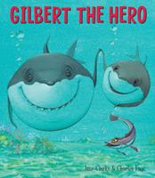   Gilbert the Hero