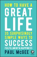   How to Have a Great Life