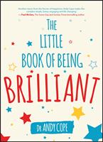   The Little Book of Being Brilliant