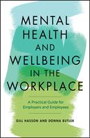   Mental Health and Wellbeing in the Workplace