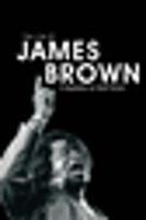   The Life of James Brown