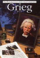   Grieg: Illustrated Lives Of The Great Composers
