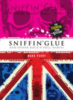   Sniffin'Glue... And Other Rock 'n'Roll Habits