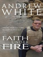   Faith Under Fire